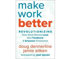 KNYGA Doug Dennerline Make Work Better
