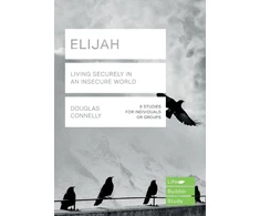 KNYGA Douglas Connelly Elijah (Lifebuilder Study Guides): Living Securely in an Insecure World