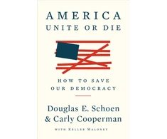 KNYGA Douglas E Schoen America: Unite Or Die