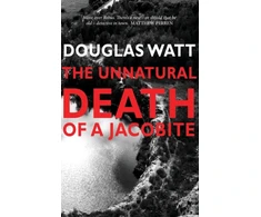 KNYGA Douglas Watt Unnatural Death of a Jacobite