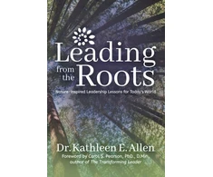 KNYGA Dr. Kathleen E. Allen Leading from the Roots