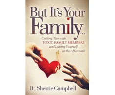 KNYGA Dr Sherrie Campbell But It's Your Family...
