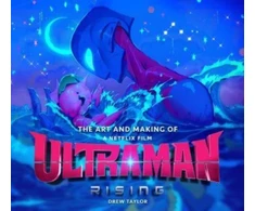 KNYGA Drew Taylor Art and Making of Ultraman: Rising
