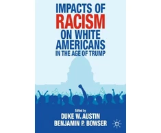KNYGA Duke W Austin Impacts of Racism on Baltas Americans In the Age of Trump