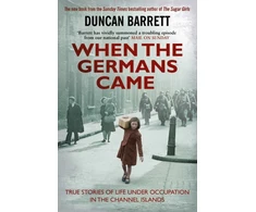 KNYGA Duncan Barrett When the Germans Came