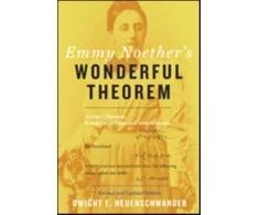 KNYGA Dwight E Neuenschwander Emmy Noether's Wonderful Theorem
