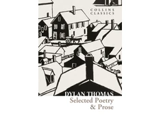 KNYGA Dylan Thomas Selected Poetry &amp; Prose