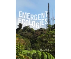 KNYGA Eben Kirksey Emergent Ecologies