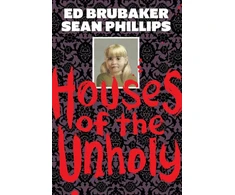 KNYGA Ed Brubaker Houses of the Unholy
