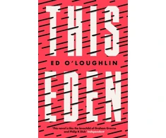 KNYGA Ed Oloughlin This Eden