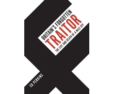KNYGA Ed Perkins Britain's Forgotten Traitor