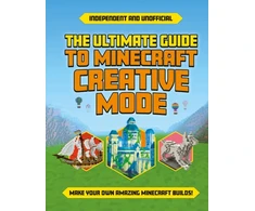 KNYGA Eddie Robson Ultimate Guide to Minecraft Creative Mode (Independent &amp; Unofficial)