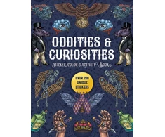 KNYGA Editors of Chartwell Books Oddities &amp; Curiosities Sticker, Color &amp; Activity Book