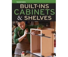 KNYGA Editors of Fine Homebuilding Built-Ins, Cabinets &amp; Shelves
