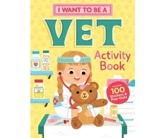 KNYGA Editors of Storey Publishing I Want to Be a Vet Activity Book