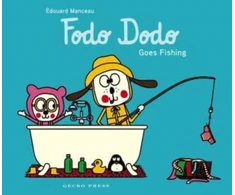 KNYGA Edouard Manceau Fodo Dodo Goes Fishing