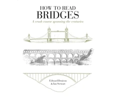 KNYGA Edward Denison How to Read Bridges