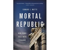 KNYGA Edward J Watts Mortal Republic