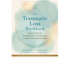 KNYGA Edward K Rynearson The Traumatic Loss Workbook