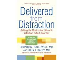 KNYGA Edward M Hallowell Delivered from Distraction, Getting the Most out of Life with Attention Deficit Disorder