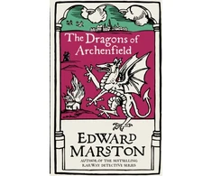 KNYGA Edward Marston Dragons of Archenfield