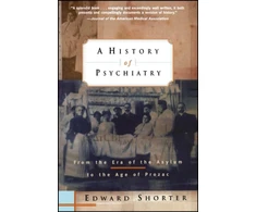 KNYGA Edward Shorter History of Psychiatry
