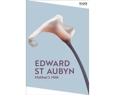 KNYGA Edward St Aubyn Mother's Milk