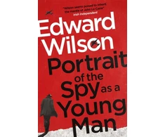 KNYGA Edward Wilson Portrait of the Spy as a Young Man