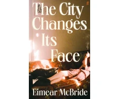 KNYGA Eimear Mcbride City Changes Its Face
