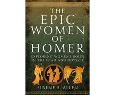 KNYGA Eirene S Allen Epic Women of Homer