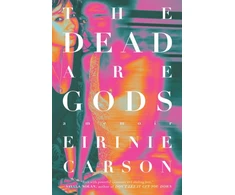 KNYGA Eirinie Carson Dead are Gods
