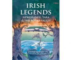 KNYGA Eithne Massey Irish Legends: Newgrange, Tara &amp; the Boyne Valley