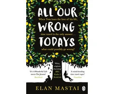 KNYGA Elan Mastai All Our Wrong Todays