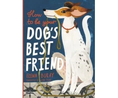KNYGA Elena Bulay How to be Your Dog's Best Friend