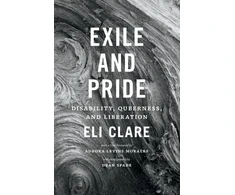 KNYGA Eli Clare Exile and Pride