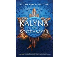 KNYGA Elijah Kinch Spector Kalyna The Soothsayer