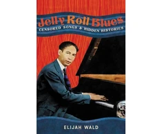 KNYGA Elijah Wald Jelly Roll Blues