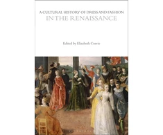 KNYGA Elizabeth Currie Cultural History of Dress and Fashion in the Renaissance
