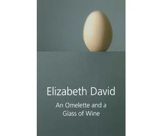 KNYGA Elizabeth David Omelette and a Glass of Wine