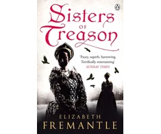KNYGA Elizabeth Fremantle Sisters of Treason