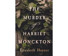 KNYGA Elizabeth Haynes Murder of Harriet Monckton