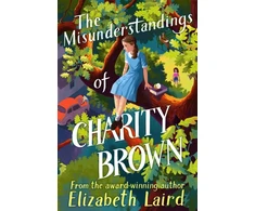 KNYGA Elizabeth Laird Misunderstandings of Charity Brown