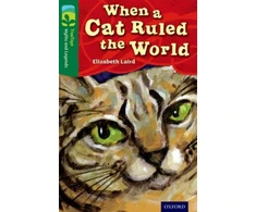 KNYGA Elizabeth Laird Oxford Reading Tree TreeTops Myths and Legends: Level 12: When A Cat Ruled The World