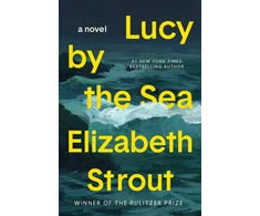 KNYGA Elizabeth Strout Lucy by the Sea
