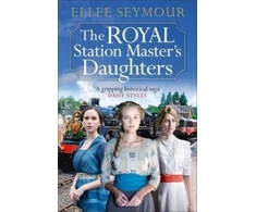 KNYGA Ellee Seymour Royal Station Master's Daughters