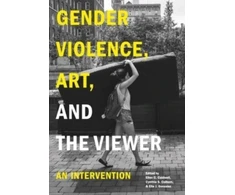 KNYGA Ellen C Caldwell Gender Violence, Art, and the Viewer