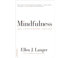 KNYGA Ellen J Langer Mindfulness, 25th anniversary edition