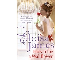 KNYGA Eloisa James How to Be a Wallflower