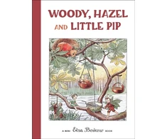 KNYGA Elsa Beskow Woody, Hazel and Little Pip