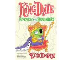 KNYGA Elys Dolan King Dave: Royalty for Beginners
